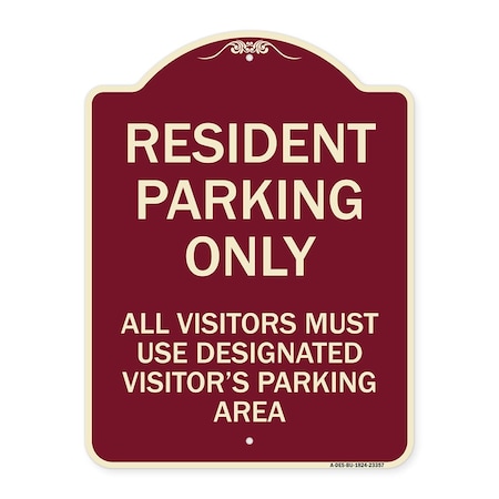 Signmission Parking Resident Parking Only All Visitors Must Use Designated Visitors Parking Area, BU-1824-23357 A-DES-BU-1824-23357